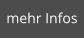 mehr Infos